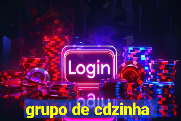 grupo de cdzinha